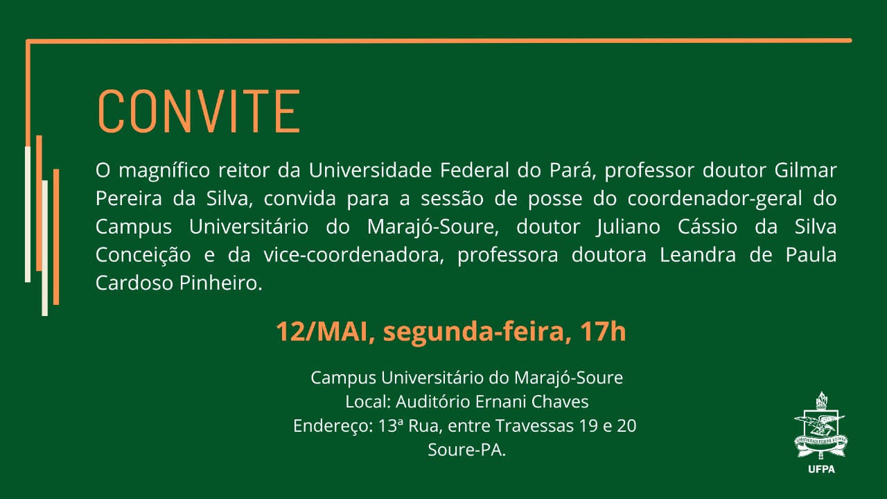 Convite para Posse da Coordenação Geral do Campus do Marajó-Soure